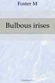 Bulbous irises, Foster M 