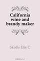 California wine and brandy maker, Skofis Elie C. 