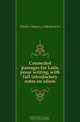 Connected passages for Latin prose writing, with full introductory notes on idiom, Mather Maurice Whittemore 