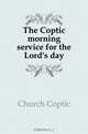 The Coptic morning service for the Lord