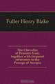The Chevalier of Pensieri-Vani, together with frequent references to the Prorege of Arcopia, Fuller Henry Blake 