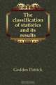 The classification of statistics and its results, Geddes Patrick 