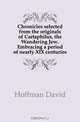 Chronicles selected from the originals of Cartaphilus, the Wandering Jew. Embracing a period of nearly XIX centuries, Hoffman David 