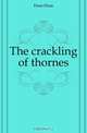 The crackling of thornes, Dum-Dum 