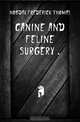 Canine and feline surgery, Hobday Frederick Thomas 