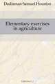 Elementary exercises in agriculture, Dadisman Samuel Houston 
