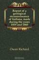 Report of a geological reconnoissance of Indiana, made during the years 1859 and 1860, Richard Owen 