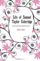 Life of Samuel Taylor Coleridge, Caine Hall 