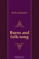 Burns and folk-song, Keith Alexander 