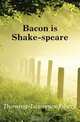 Bacon is Shake-speare, Durning-Lawrence Edwin 