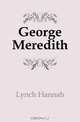 George Meredith, Lynch Hannah 