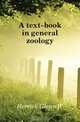 A text-book in general zoology, Herrick Glenn W. 