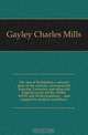 The star of Bethlehem, a miracle play of the nativity, reconstructed from the Towneley and other old English cycles (of the XIIIth, XIVth and XVth centuries) ... and adapted to modern conditions, Gayley Charles Mills 