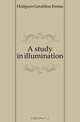 A study in illumination, Hodgson Geraldine Emma 