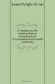 A treatise on the construction or interpretation of commercial and trade contracts, Jones Dwight Arven 