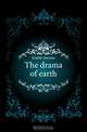 The drama of earth, Kidder Jerome 