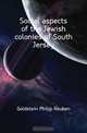 Social aspects of the Jewish colonies of South Jersey, Goldstein Philip Reuben 