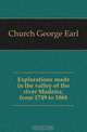 Explorations made in the valley of the river Madeira, from 1749 to 1868, Church George Earl 