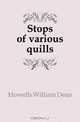 Stops of various quills, Howells William Dean 