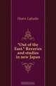 Out of the East Reveries and studies in new Japan, Hearn Lafcadio 
