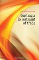 Contracts in restraint of trade, Jolly William Arnold 