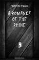 A romance of the Rhine, Emerson Edwin 