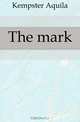 The mark, Kempster Aquila 