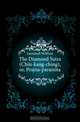 The Diamond Sutra (Chin-kang-ching), or, Prajna-paramita, Gemmell William 