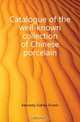 Catalogue of the well-known collection of Chinese porcelain, Kennedy Sidney Ernest 