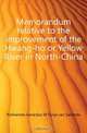 Memorandum relative to the improvement of the Hwang-ho or Yellow River in North-China, Johannes Gerardus W. Fijnje van Salverda 