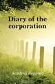 Diary of the corporation, Reading Reading 
