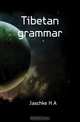 Tibetan grammar, Jaschke H. A. 