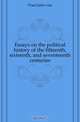 Essays on the political history of the fifteenth, sixteenth, and seventeenth centuries, Jules van Praet 