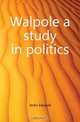 Walpole a study in politics, Jenks Edward 