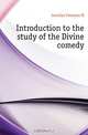 Introduction to the study of the Divine comedy, Josselyn Freeman M 