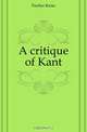 A critique of Kant, Fischer Kuno 