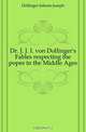 Dr. J. J. I. von Dollinger