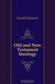 Old and New Testament theology, Ewald Heinrich 