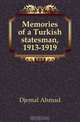 Memories of a Turkish statesman, 1913-1919, Djemal Ahmad 
