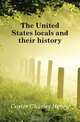The United States locals and their history, Coster Charles Henry 