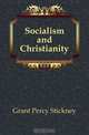 Socialism and Christianity, Grant Percy Stickney 