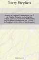 History of Portland Commandery, no. 2, of Knights Templar, including that of King Darius Council from 1805 to 1821, and of Maine Encampment, no. 1, from ... to Templars in the valley of the Kennebec, Berry Stephen 