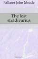 The lost stradivarius, Falkner John Meade 