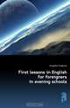 First lessons in English for foreigners in evening schools, Houghton Frederick 