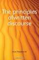 The principles ofwritten discourse, Theodore W. Hunt 