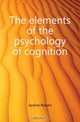 The elements of the psychology of cognition, Jardine Robert 