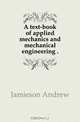 A text-book of applied mechanics and mechanical engineering, Jamieson Andrew 