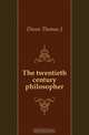 The twentieth century philosopher, Diven Thomas J. 