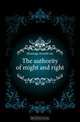 The authority of might and right, Huizinga Arnold van 