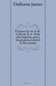 Pictures by Sir A.W. Callcott, R.A. With descriptions and a biographical sketch of the painter, Dafforne James 
